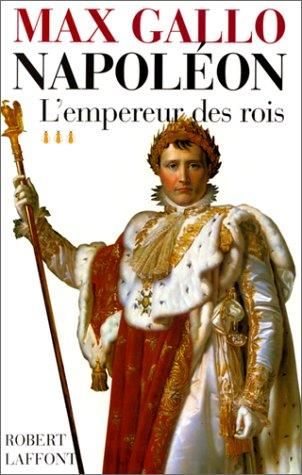 Empereur des rois (L') 1806-1812