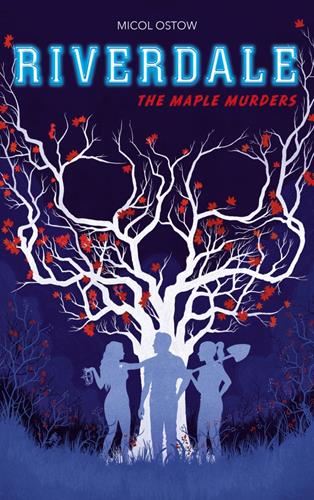 Riverdale : The maple murders